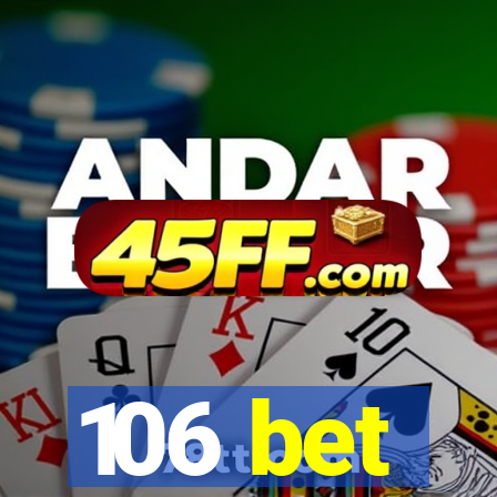 106 bet